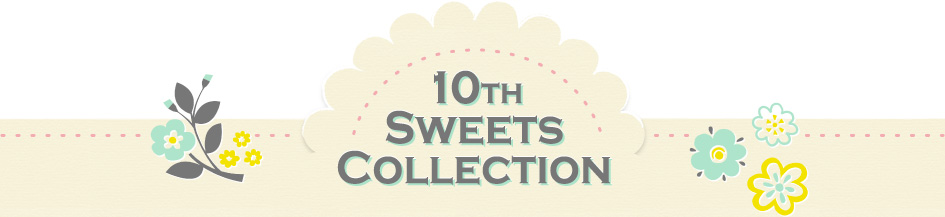 10thSweetsCollection